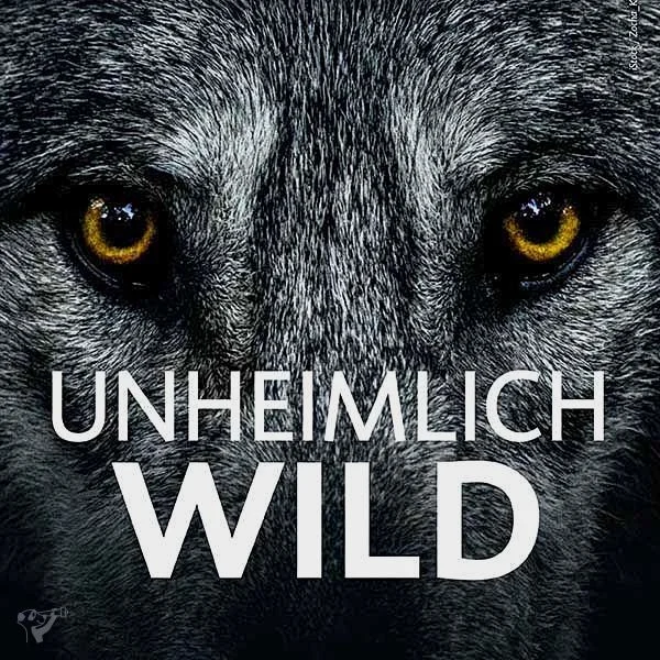Unheimlich wild